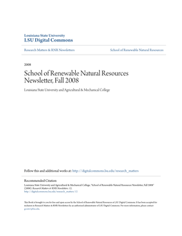 School of Renewable Natural Resources Newsletter, Fall 2008 Louisiana State University and Agricultural & Mechanical College