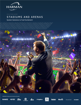 STADIUMS and ARENAS System Solutions to Fuel Excitement