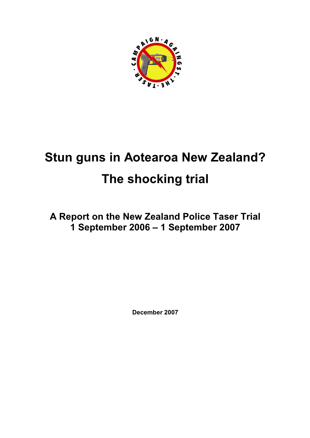 Stun Guns in Aotearoa New Zealand? the Shocking Trial