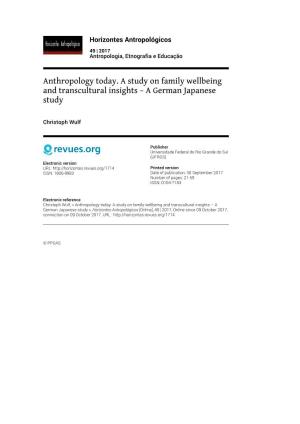 Anthropology Today. a Study on Family Wellbeing and Transcultural Insights – a German Japanese Study