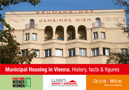 Municipal Housing in Vienna. History, Facts & Figures