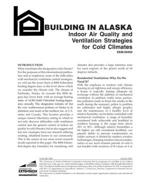 BUILDING in ALASKA Indoor Air Quality and Ventilation Strategies for Cold Climates EEM-00450