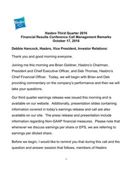 Hasbro Third Quarter 2016 Financial Results Conference Call Management Remarks October 17, 2016