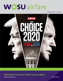The Choice 2020: Trump Vs Biden Tuesday, September 22 Details on Page 7