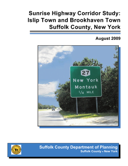 Sunrise Highway Corridor Study: Islip Town and Brookhaven Town Suffolk County, New York