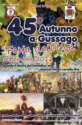 Gussago” 2012 “Festa Dell’Uva” BENTORNATO, AUTUNNO GUSSAGHESE! Ritorna L’Autunno Gussaghese