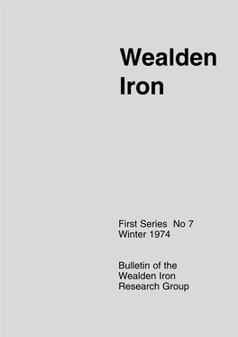 First Series No 7 Winter 1974 Bulletin of the Wealden Iron Research Group