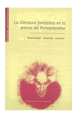 La Literatura Fantástica En La Prensa Del Romanticismo Estudios Universitarios