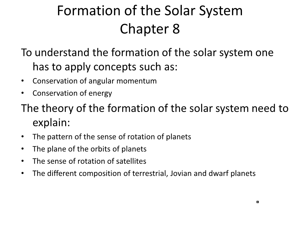 Formation of the Solar System Chapter 8