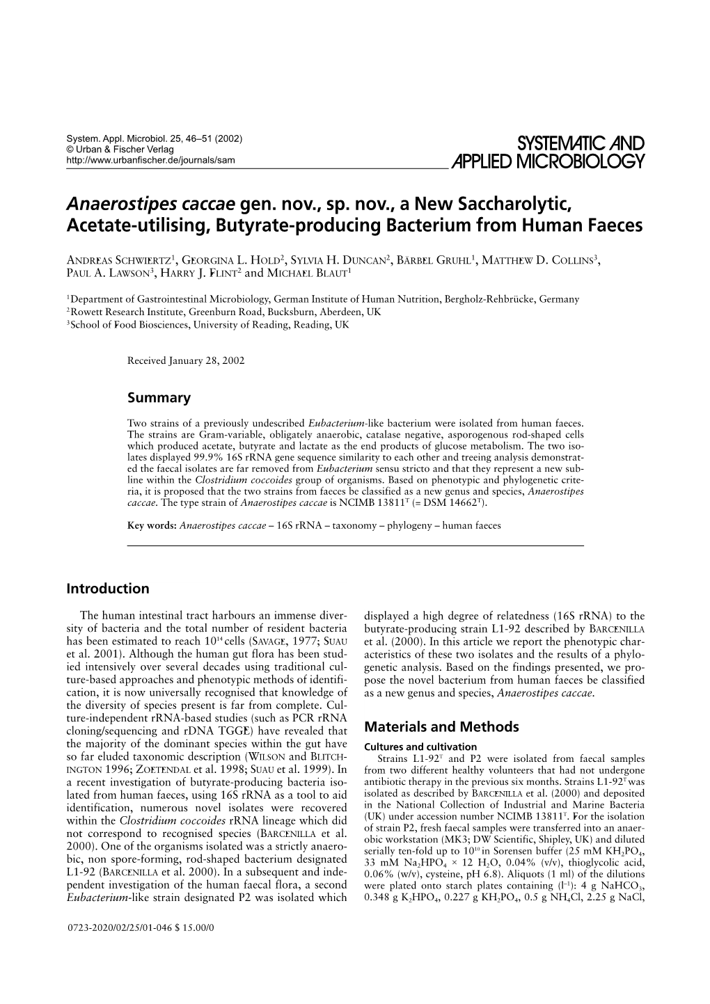 Anaerostipes Caccae Gen. Nov., Sp. Nov., a New Saccharolytic, Acetate-Utilising, Butyrate-Producing Bacterium from Human Faeces