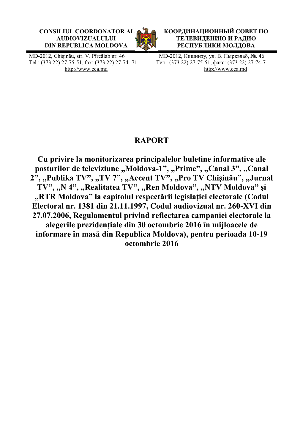 Raport 2, Cca, 10-19 Octombrie 2016