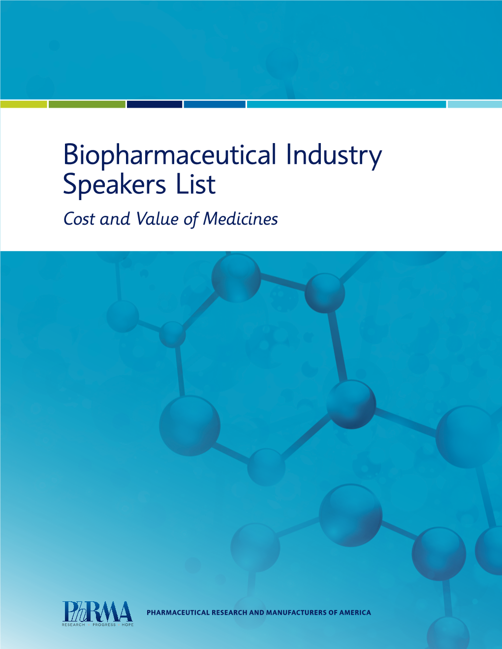 Biopharmaceutical Industry Speakers List Cost and Value of Medicines