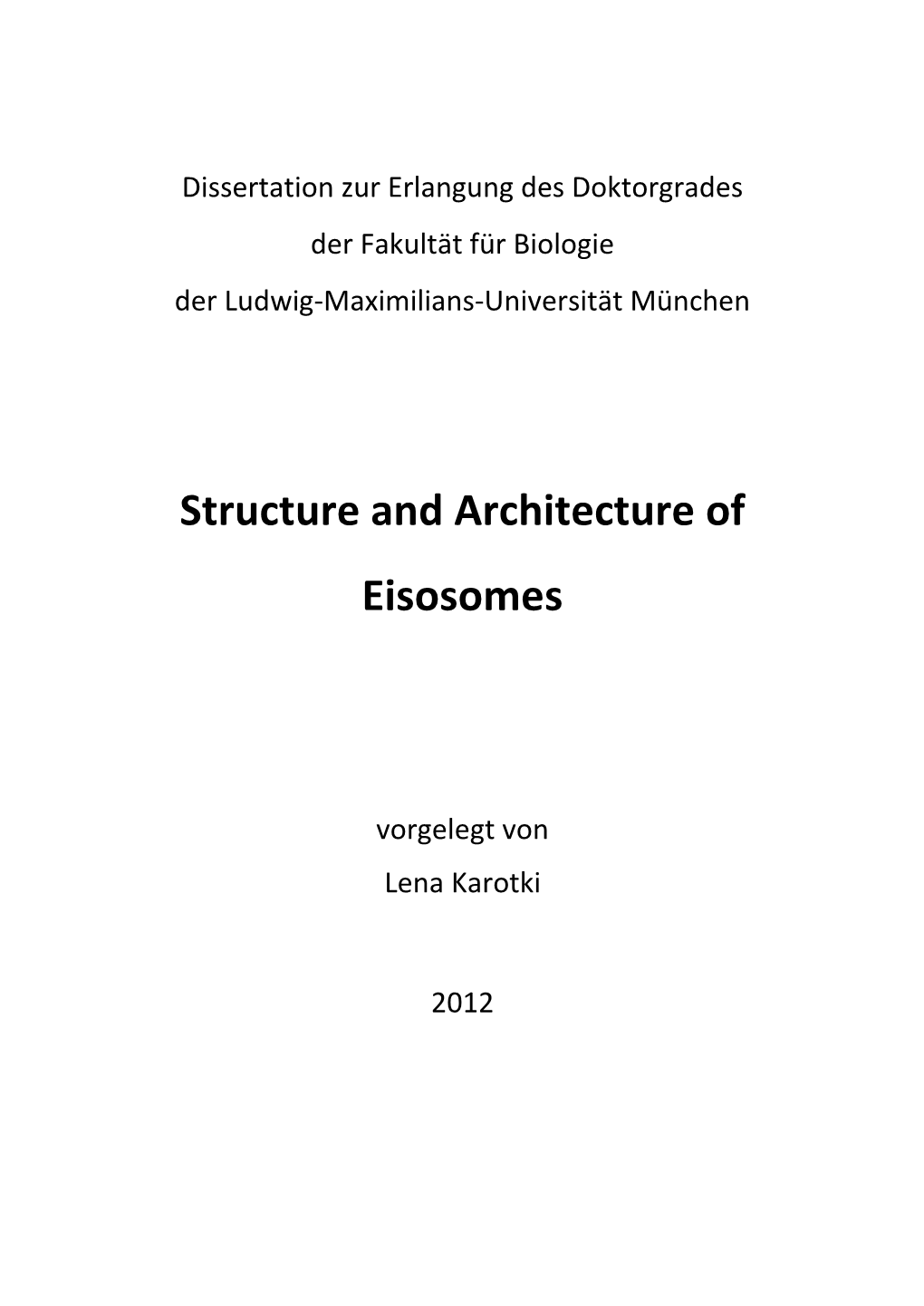 Structure and Architecture of Eisosomes