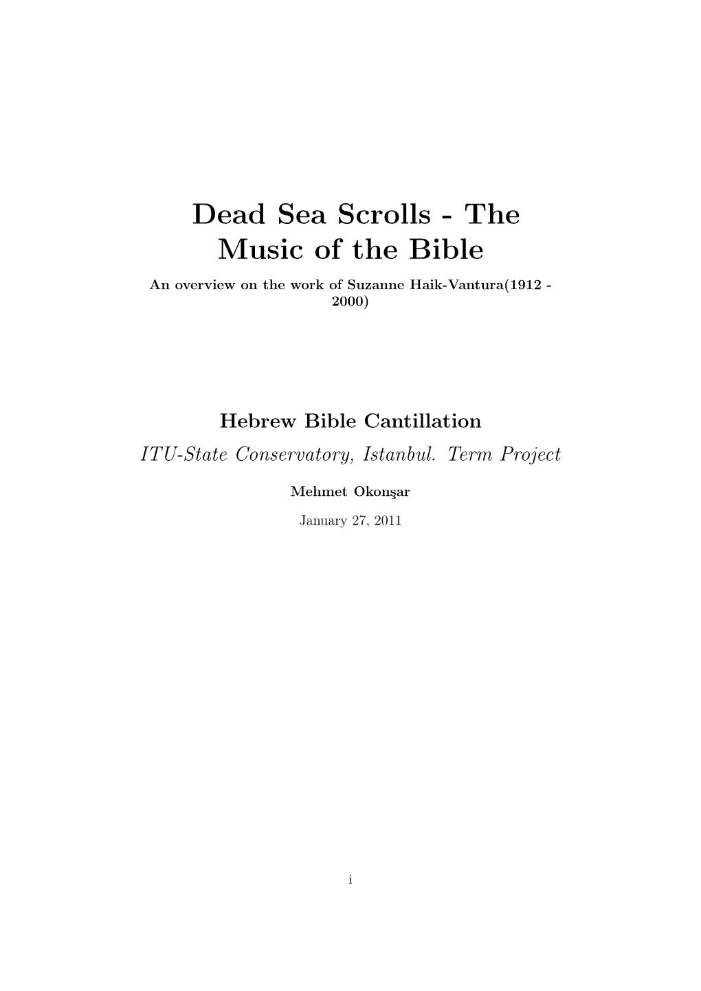 Dead Sea Scrolls - the Music of the Bible an Overview on the Work of Suzanne Haik-Vantura(1912 - 2000)