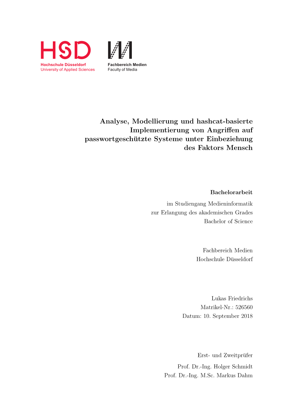 Analyse, Modellierung Und Hashcat-Basierte Implementierung Von Angriﬀen Auf Passwortgeschutzte¨ Systeme Unter Einbeziehung Des Faktors Mensch