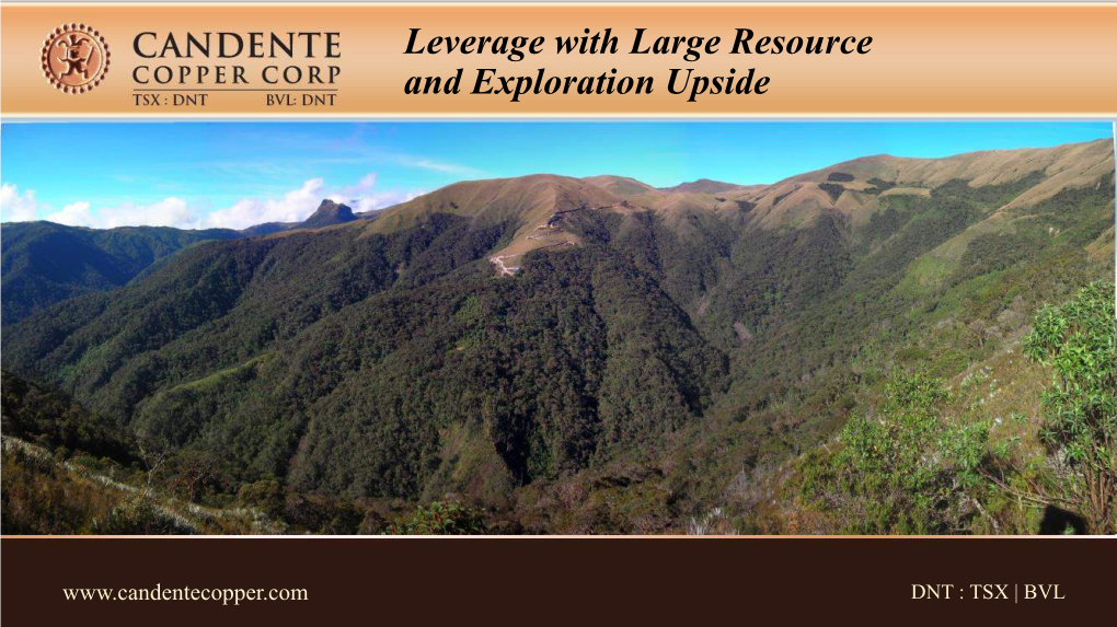 Leverage with Large Resource and Exploration Upside