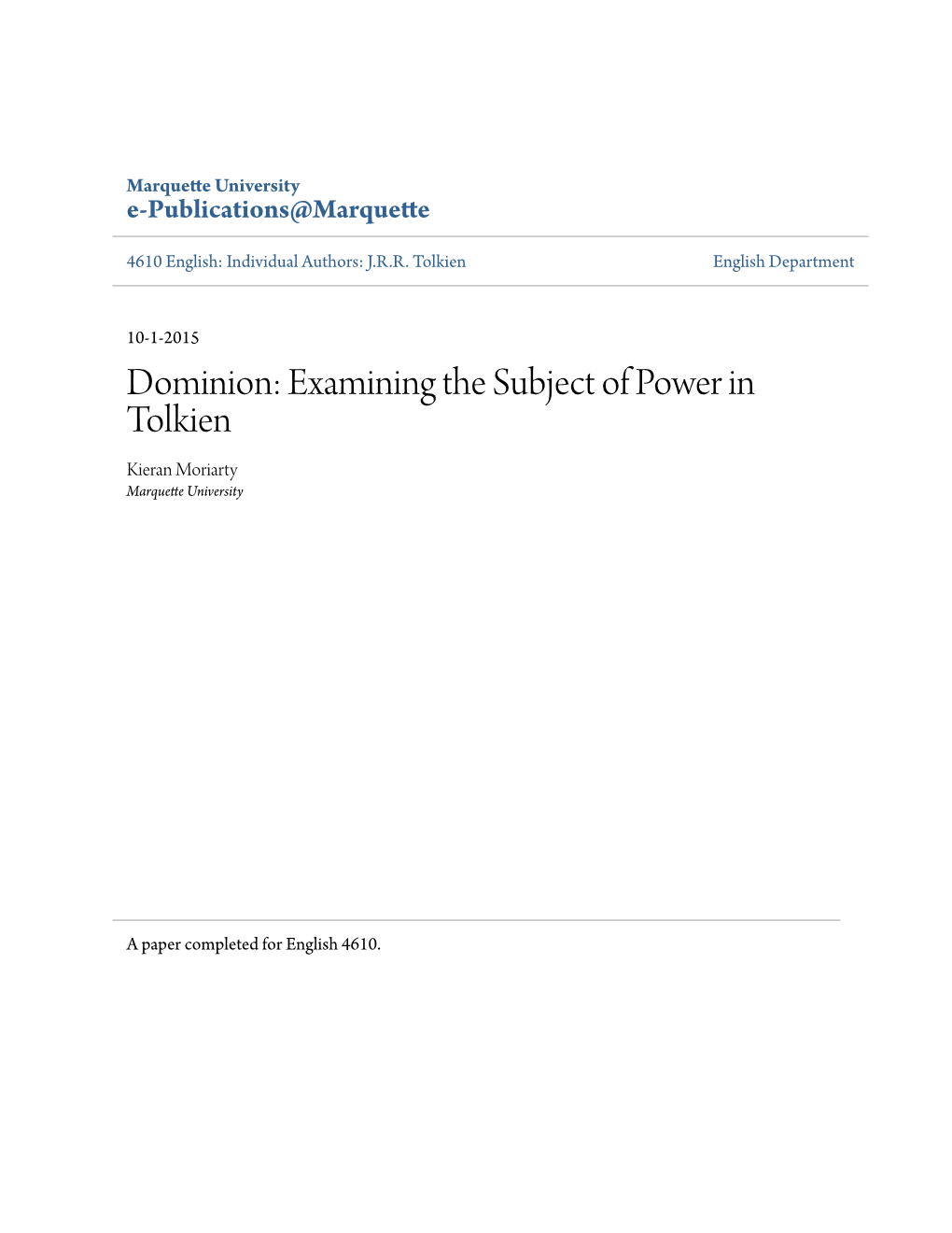 Examining the Subject of Power in Tolkien Kieran Moriarty Marquette University