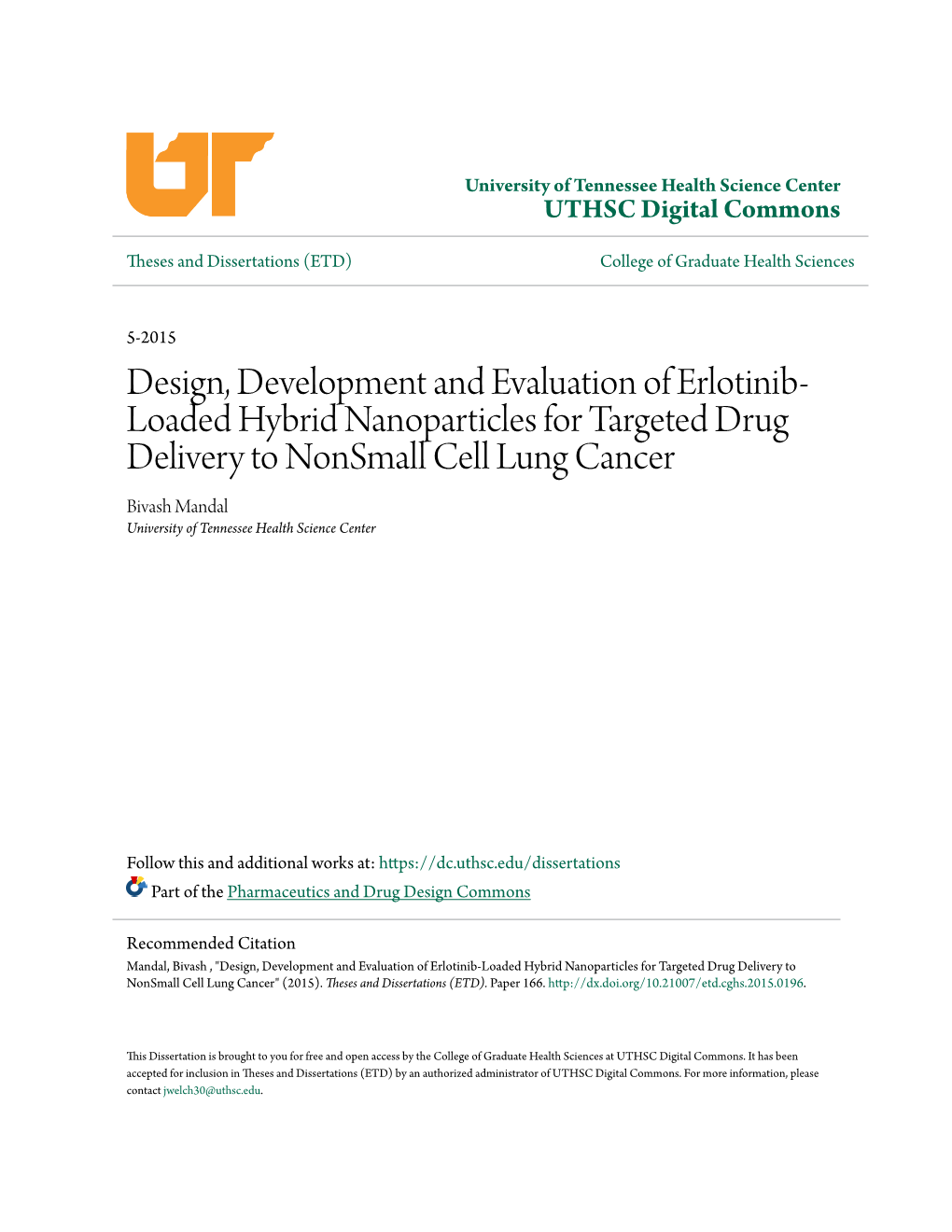 Design, Development and Evaluation of Erlotinib-Loaded Hybrid Nanoparticles for Targeted Drug Delivery to Nonsmall Cell Lung Cancer" (2015)