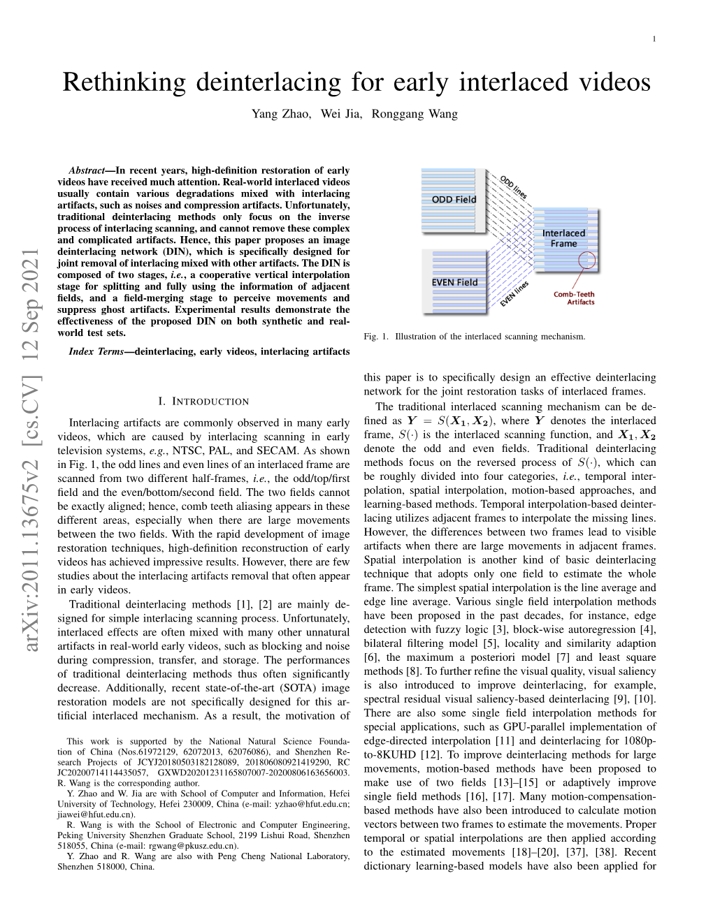 Deinterlacing Network for Early Interlaced Videos