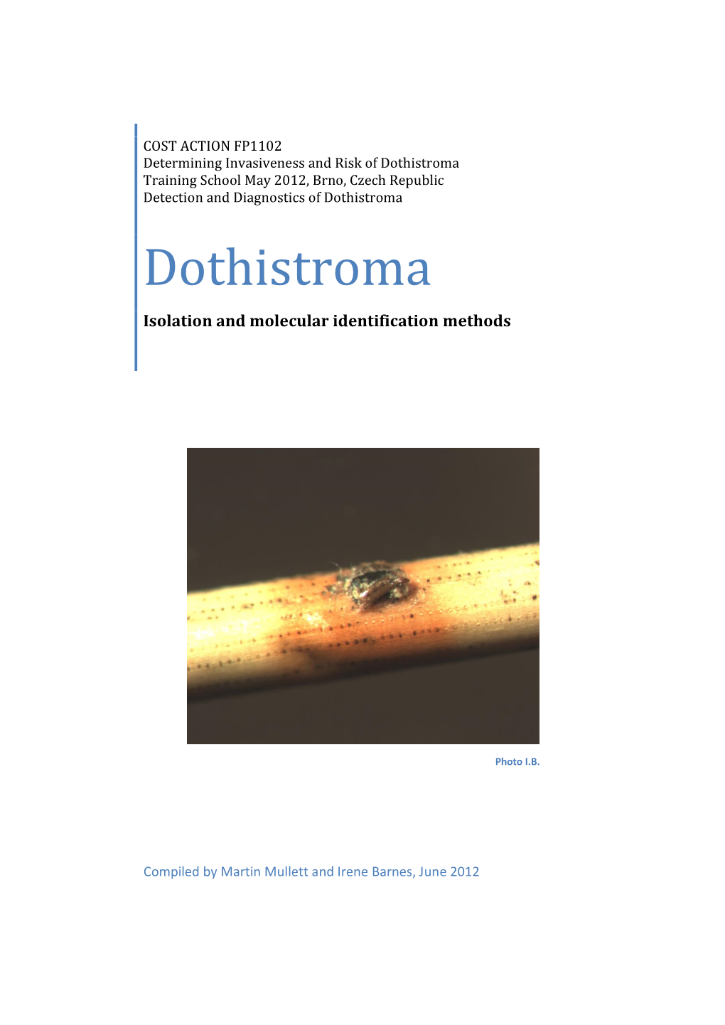 Dothistroma Isolation and Molecular Identification Methods