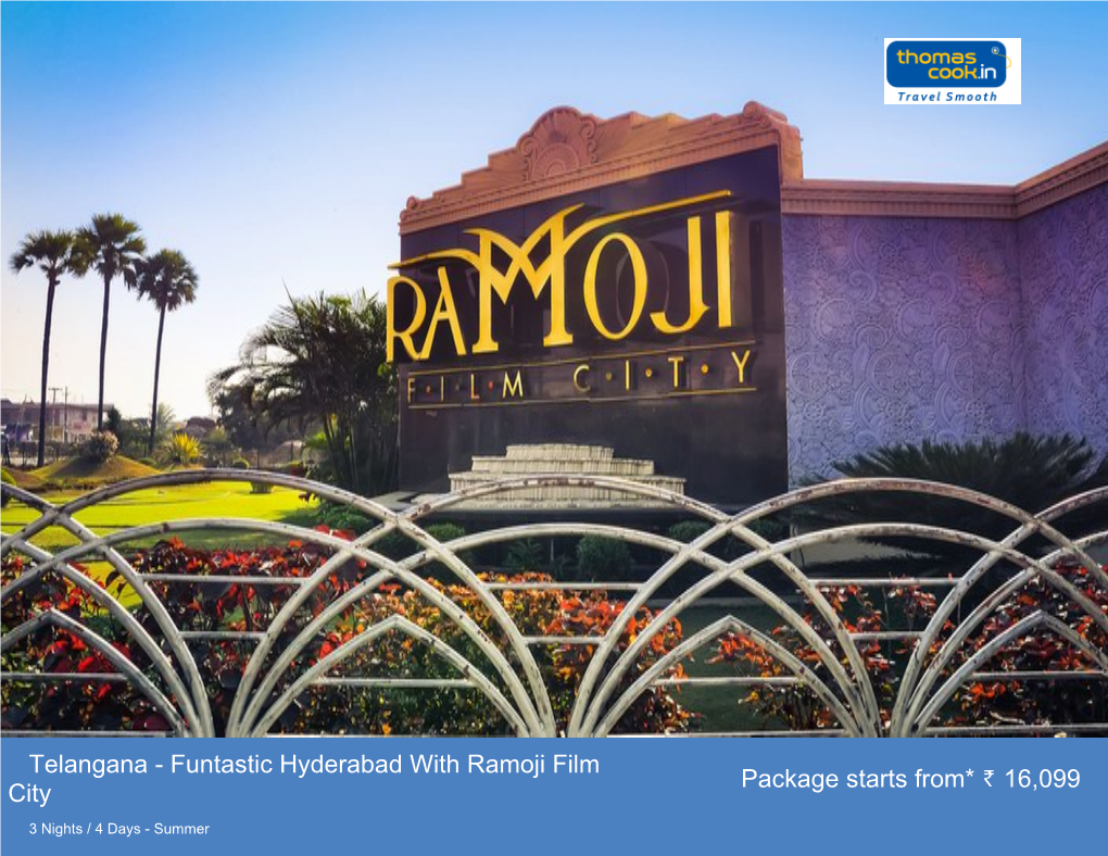 Funtastic Hyderabad with Ramoji Film City Package Starts From* 16099