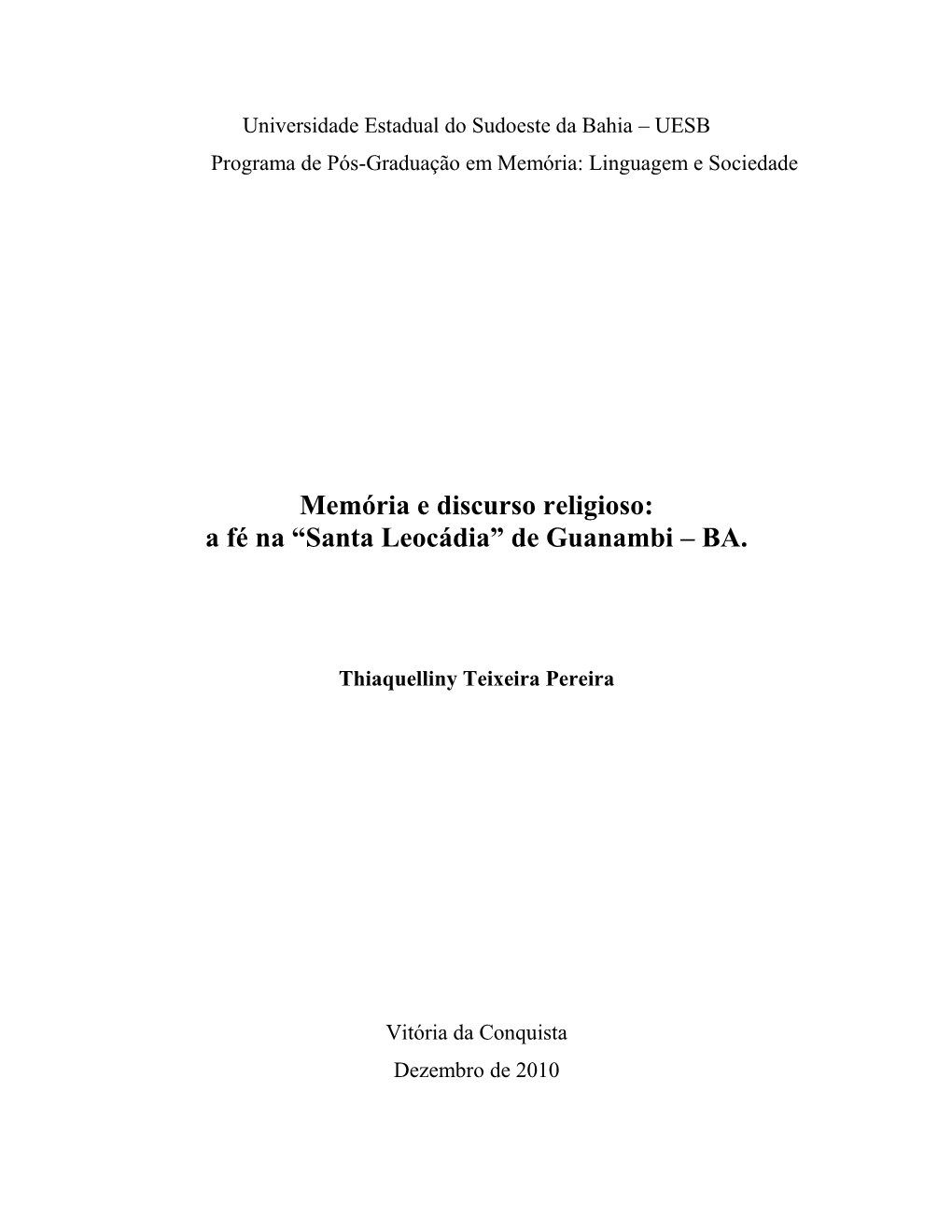 Memória E Discurso Religioso: a Fé Na “Santa Leocádia” De Guanambi – BA