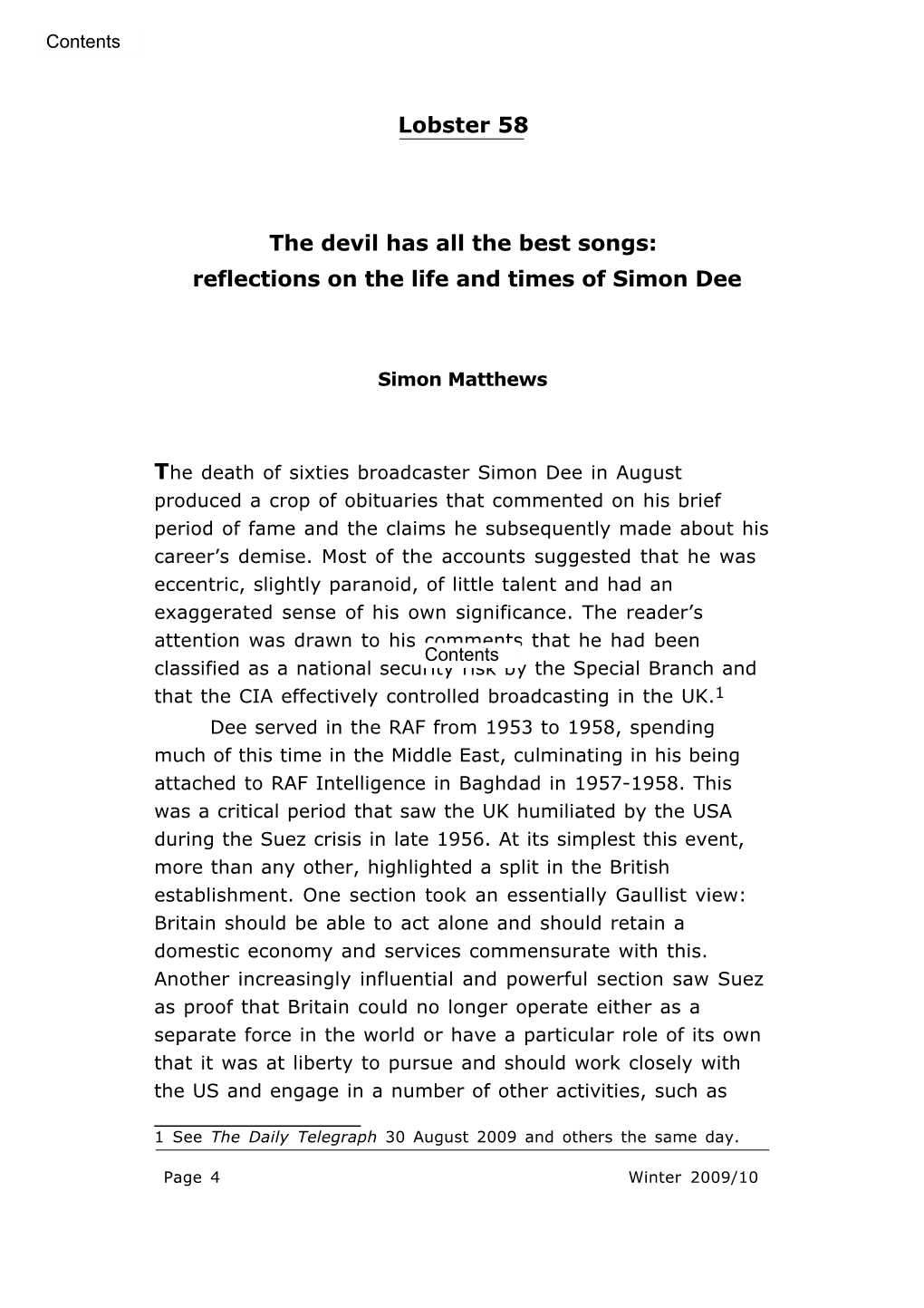 The Devil Has All the Best Songs: Reflections on the Life and Times of Simon Dee (Winter 2009/2010)