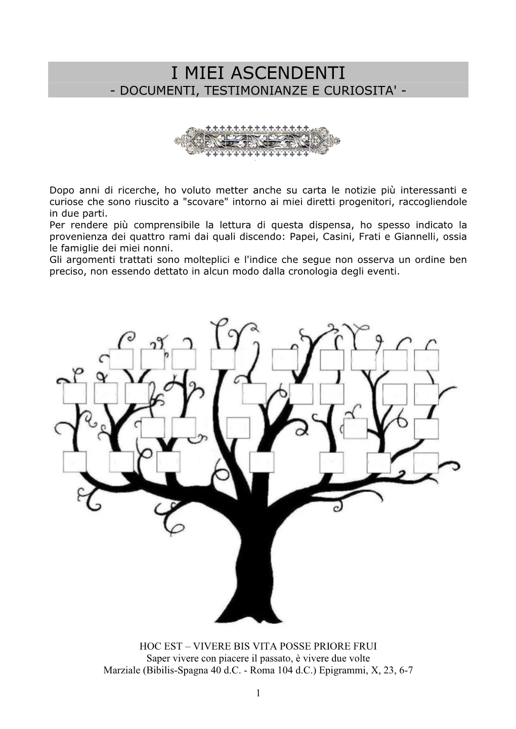 I Miei Ascendenti - Documenti, Testimonianze E Curiosita'