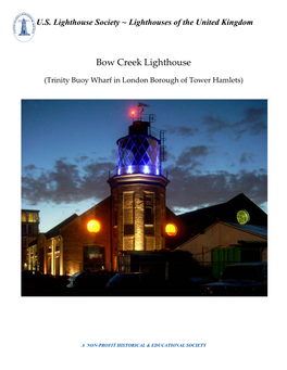 Bow Creek Lighthouse, Trinity Buoy Wharf