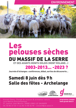 Les Pelouses Sèches DU MASSIF DE LA SERRE ET DES AVANTS MONTS DOLOIS (MONT ROLAND...) 2003-2013