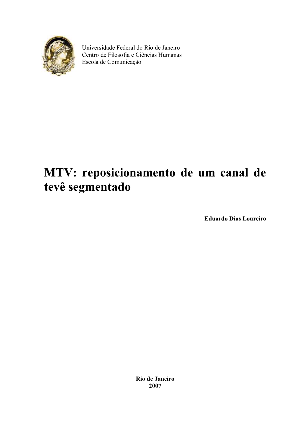 MTV: Reposicionamento De Um Canal De Tevê Segmentado