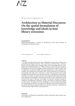 Architecture As Material Discourse: on the Spatial Formulation of Knowledge and Ideals in Four Library Extensions
