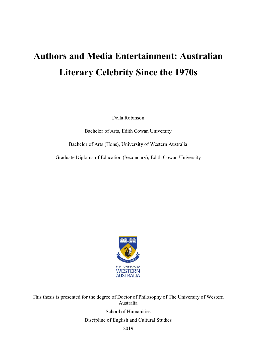 Authors and Media Entertainment: Australian Literary Celebrity Since the 1970S