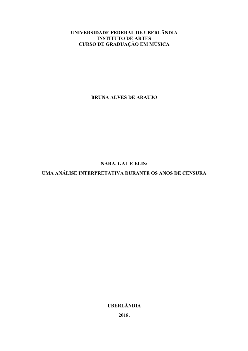 Universidade Federal De Uberlândia Instituto De Artes Curso De Graduação Em Música