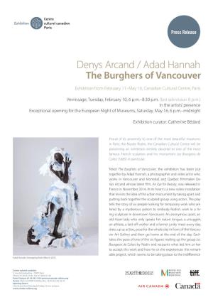Denys Arcand / Adad Hannah the Burghers of Vancouver