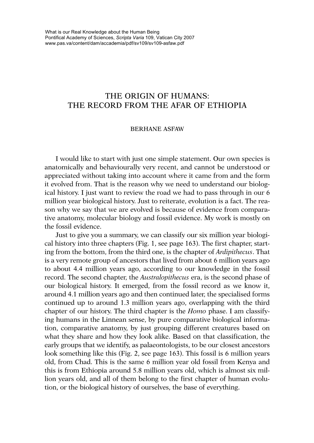 The Origin of Humans: the Record from the Afar of Ethiopia