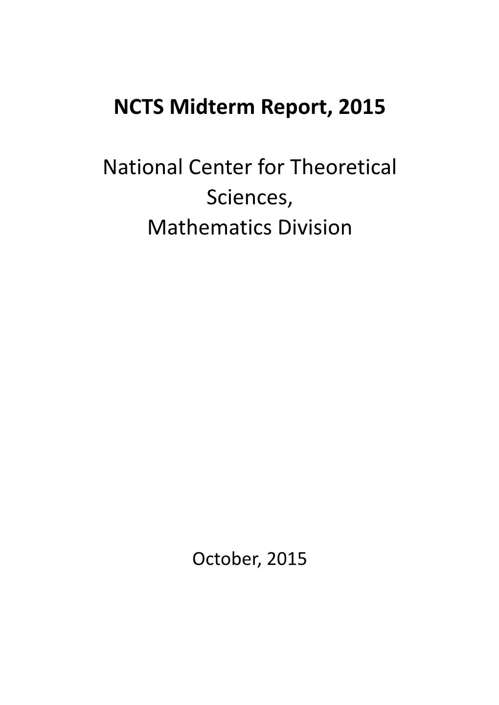 NCTS Midterm Report, 2015 National Center for Theoretical Sciences