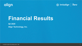 ALGN Q220 Financial Slides And