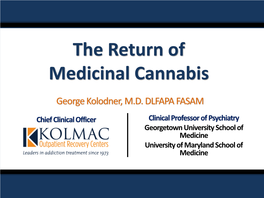 The Return of Medicinal Cannabis