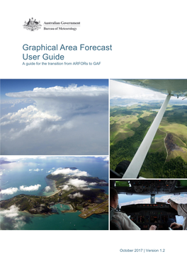 Graphical Area Forecast User Guide a Guide for the Transition from Arfors to GAF