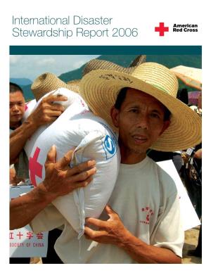 International Disaster Stewardship Report 2006 When Disaster Strikes …