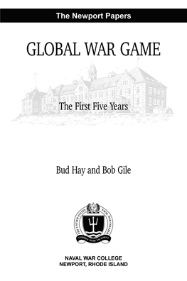 GLOBAL WAR GAME NAVAL WAR COLLEGE Newport, Rhode Island