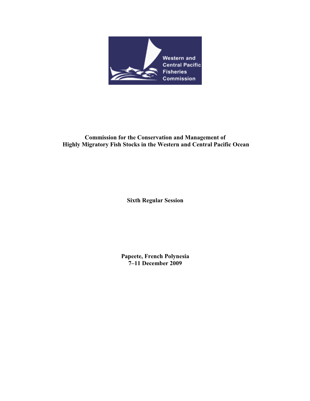 Commission for the Conservation and Management of Highly Migratory Fish Stocks in the Western and Central Pacific Ocean