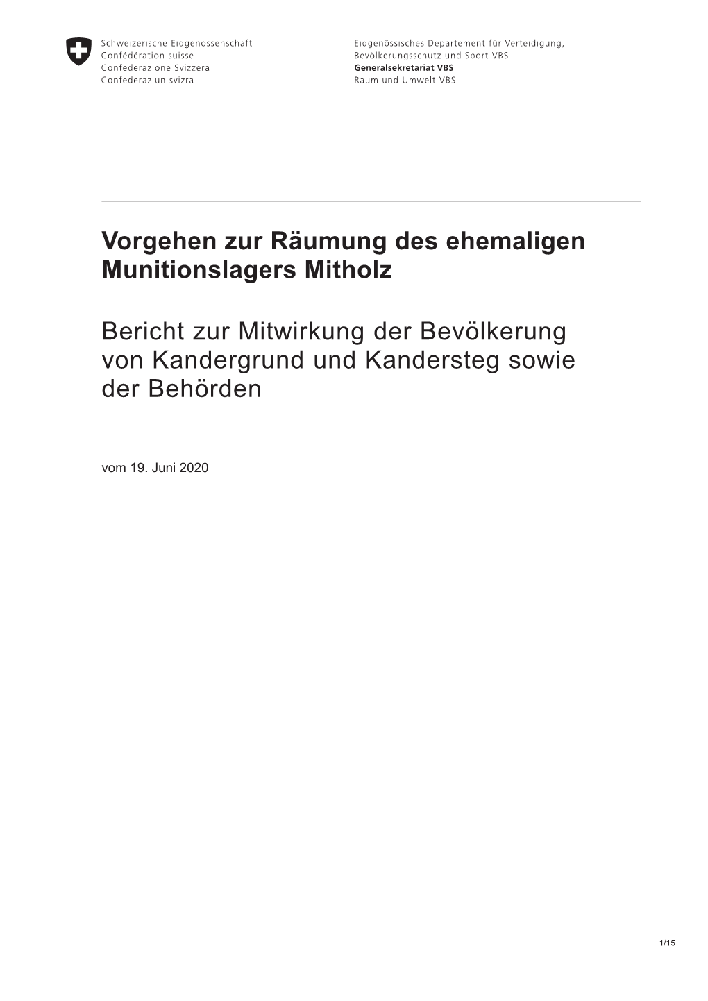 Vorgehen Zur Räumung Des Ehemaligen Munitionslagers Mitholz