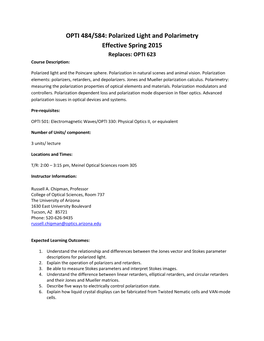 OPTI 484/584: Polarized Light and Polarimetry Effective Spring 2015 Replaces: OPTI 623 Course Description