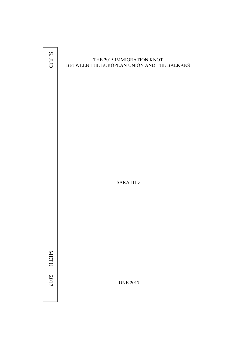 The 2015 Immigration Knot Between the European Union and the Balkans Sara Jud June 2017