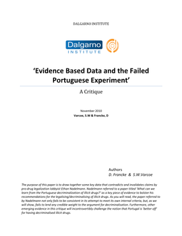 'Evidence Based Data and the Failed Portuguese Experiment'