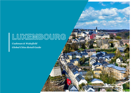 Luxembourg Is Known for Its Prosperous Economy, and for Being the Wealthiest Country Globally