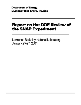 DOE Review of the SNAP Experiment