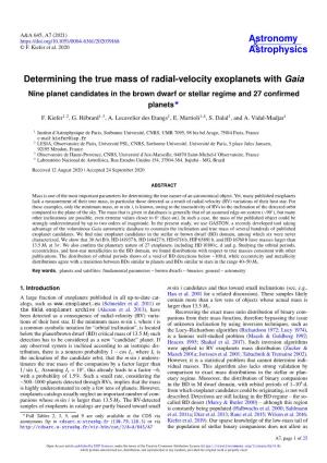 Determining the True Mass of Radial-Velocity Exoplanets with Gaia Nine Planet Candidates in the Brown Dwarf Or Stellar Regime and 27 Conﬁrmed Planets? F